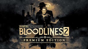 Product cover for Vampire: The Masquerade® - Bloodlines™ 2 - Premium Edition