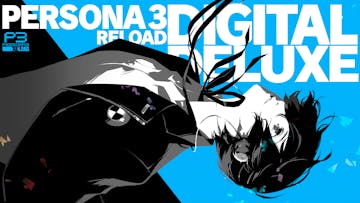 Persona 3 Reload Digital Deluxe Edition