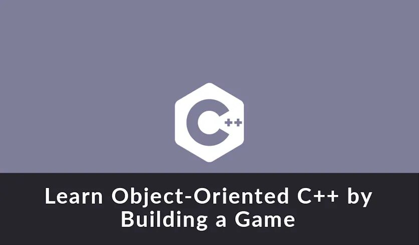 Product cover for Learn Object-Oriented C++ by Building a Game