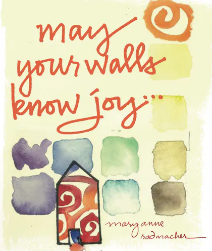 May Your Walls Know Joy