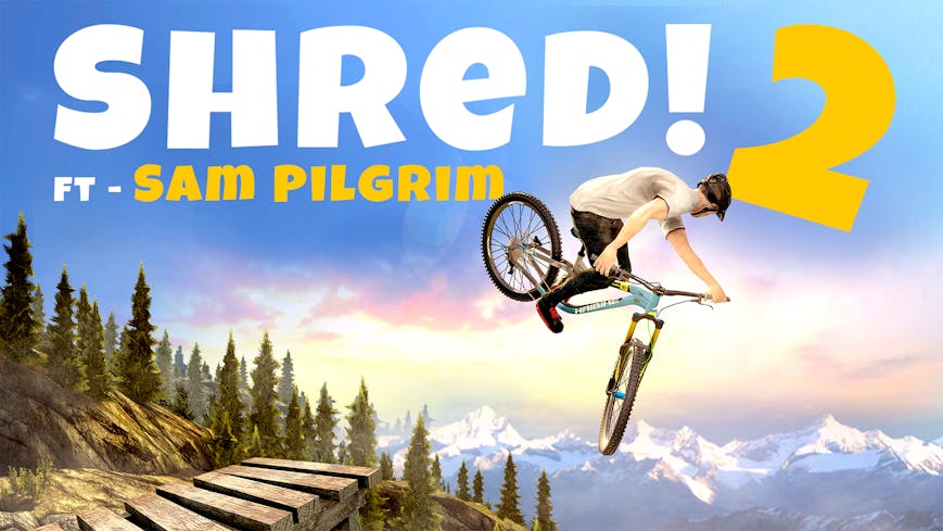 Shred! 2 - ft Sam Pilgrim