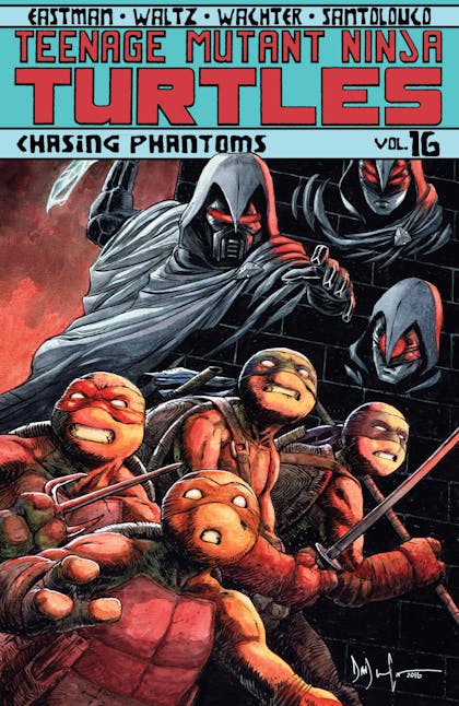 Teenage Mutant Ninja Turtles, Vol. 16: Chasing Phantoms