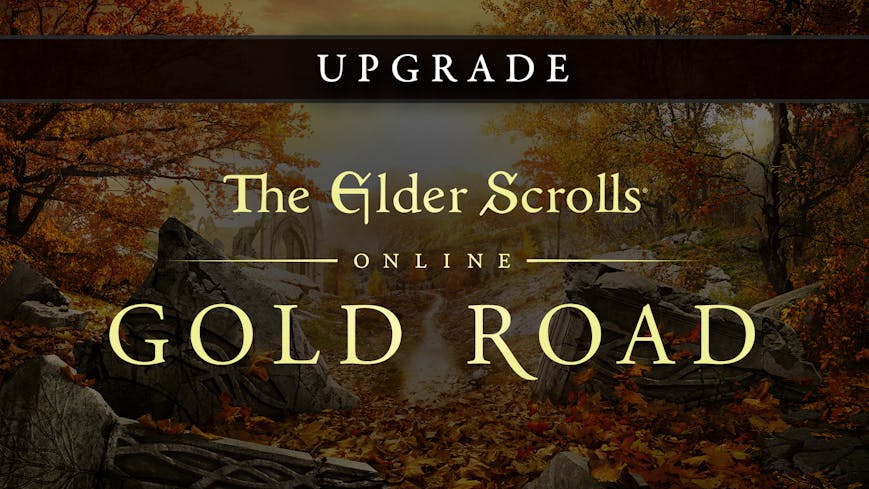 The Elder Scrolls Online Upgrade: Gold Road