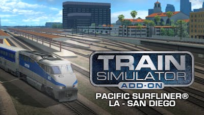 Train Simulator: Pacific Surfliner LA - San Diego Route - DLC