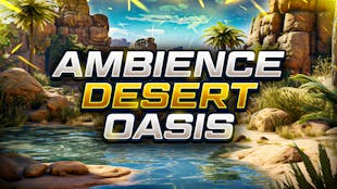 Ambient Video Game Music – Desert Oasis