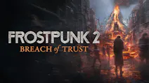 Product cover for Frostpunk 2: Breach of Trust