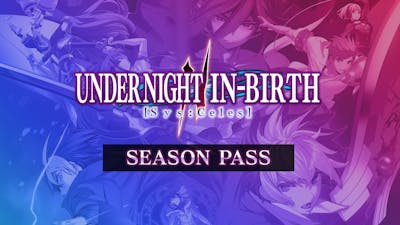 UNDER NIGHT IN-BIRTH II Sys:Celes - Season Pass