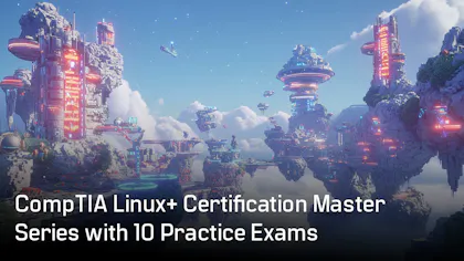 CompTIA Linux+ Certification Master Series with 10 Practice Exams