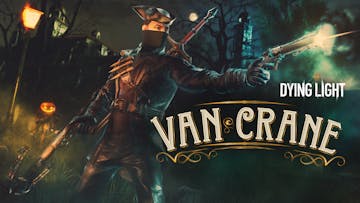 Dying Light - Van Crane Bundle