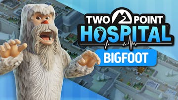 Two Point Hospital – BIGFOOT