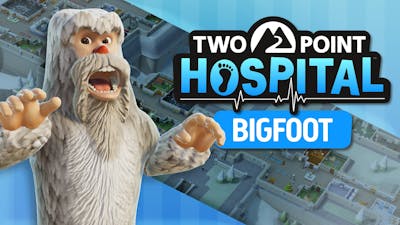 Two Point Hospital – BIGFOOT - DLC
