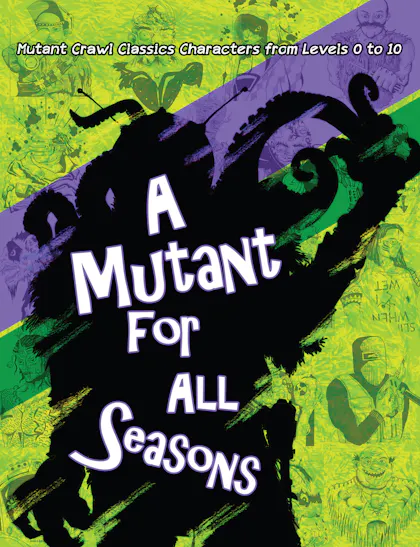 A Mutant for All Seasons 