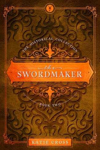 The Swordmaker | Book 2 in The Historical Collection