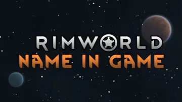 RimWorld Name in Game Access