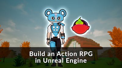 Build an Action RPG in Unreal Engine