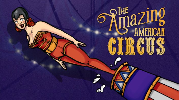 The Amazing American Circus - The Ringmaster's Edition