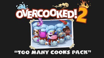 Overcooked! 2 - Too Many Cooks Pack