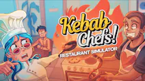 Product cover for Kebab Chefs! - Restaurant Simulator