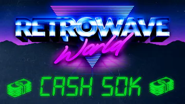 Retrowave World - Cash 50k