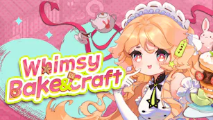 Whimsy Bake&Craft