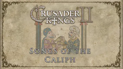 Product cover for Crusader Kings II: Songs of the Caliph - DLC