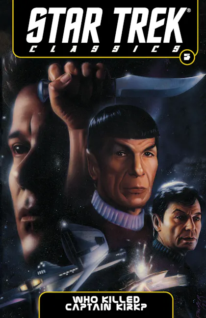 Star Trek Classics Vol. 5: Who Killed Captain Kirk?