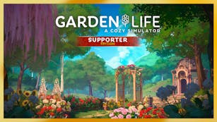 Garden Life: A Cozy Simulator - Supporter Edition