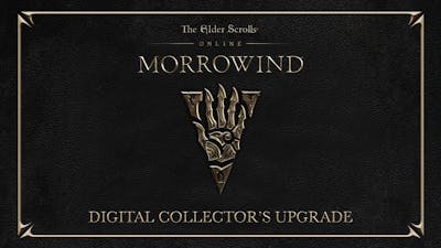 The Elder Scrolls Online: Morrowind - Digital Collector's Upgrade