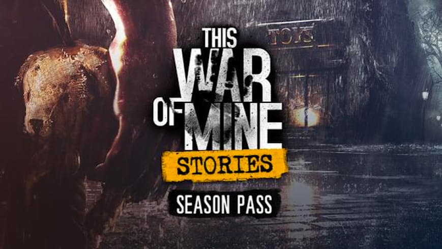 This War of Mine: Stories - Season Pass DLC