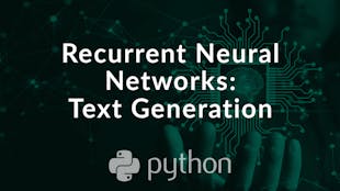 Recurrent Neural Networks: Text Generation
