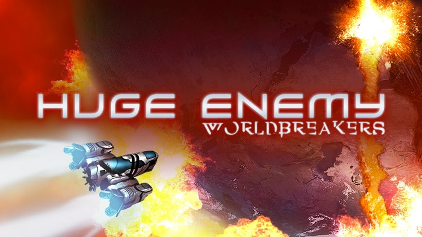 Huge Enemy - Worldbreakers