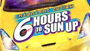 Product cover for Midnight Outlaw: 6 Hours to SunUp