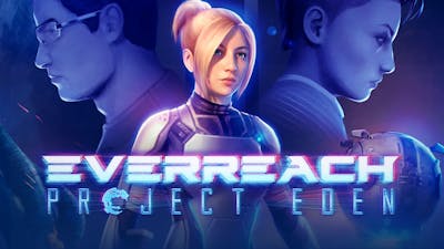 Everreach: Project Eden