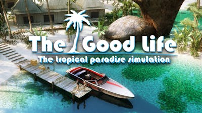 The Good Life Pc Steam ゲーム Fanatical The Good Life Pc Steam ゲーム Fanatical