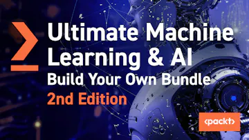 Ultimate Machine Learning and AI Build your own Bundle 2nd Edition