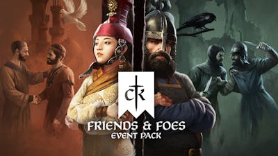 Crusader Kings III: Friends & Foes - DLC