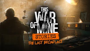 Product cover for This War of Mine: Stories - The Last Broadcast (ep.2) - DLC