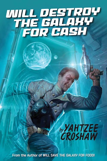 Product cover for Will Destroy the Galaxy for Cash