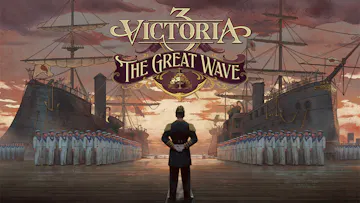 Victoria 3: The Great Wave - Expansion