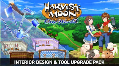 Harvest Moon: One World - Interior Design & Tool Upgrade Pack