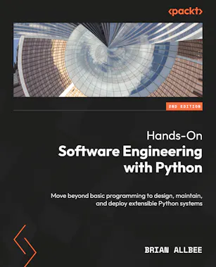 Hands-On Software Engineering with Python Second Edition