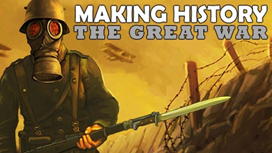 Making History: The Great War