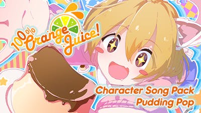100% Orange Juice - Character Song Pack: Pudding Pop - DLC