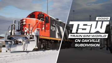 Train Sim World: Canadian National Oakville Subdivision: Hamilton - Oakville Route Add-On