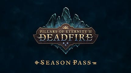 Pillars of Eternity II: Deadfire - Season Pass DLC