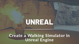 Create a Walking Simulator in Unreal Engine