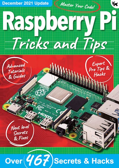 Raspberry Pi Tricks & Tips 2022 Ed