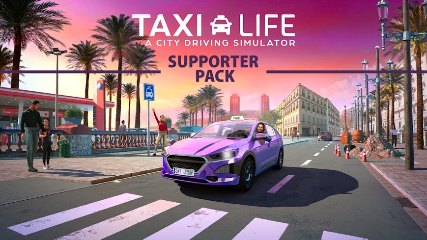 Taxi Life: A City Driving Simulator - Supporter Pack