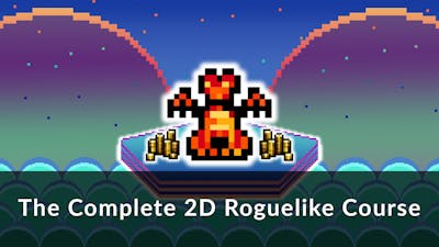 The Complete 2D Roguelike Course