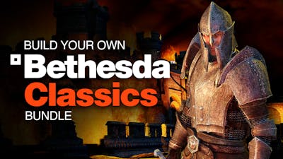 Build your own Bethesda Classics Bundle